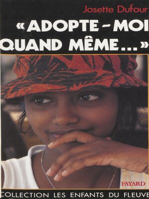 cover image of Adopte-moi quand même...
